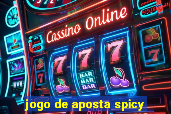 jogo de aposta spicy